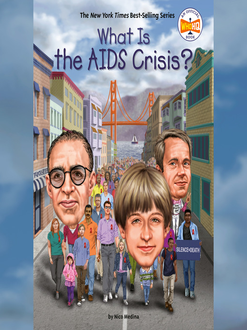 Title details for What Is the AIDS Crisis? by Nico Medina - Available